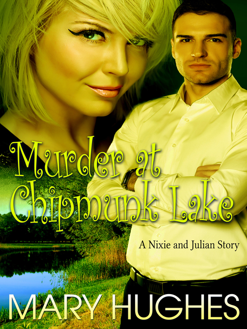 Title details for Murder at Chipmunk Lake by Mary Hughes - Available